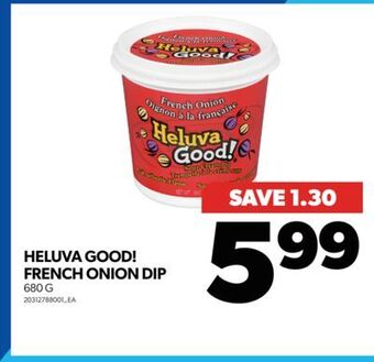 Real Canadian Superstore Heluva good! french onion dip, 680 g offer