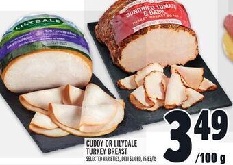 Metro Cuddy or lilydale turkey breast offer
