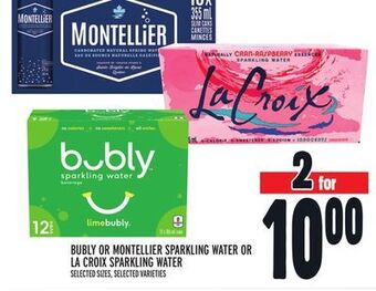 Metro Bubly or montellier sparkling water or la croix sparkling water offer