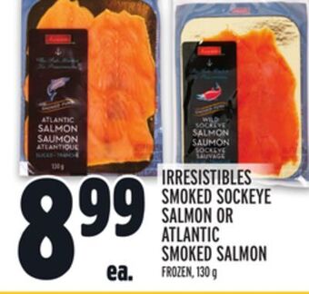 Metro Irresistibles smoked sockeye salmon or atlantic smoked salmon offer