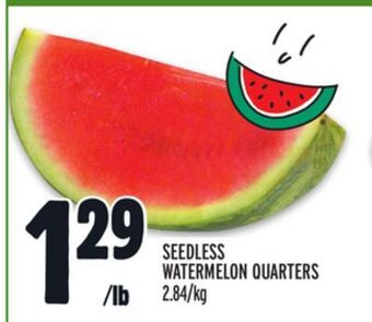 Metro Seedless watermelon quarters offer