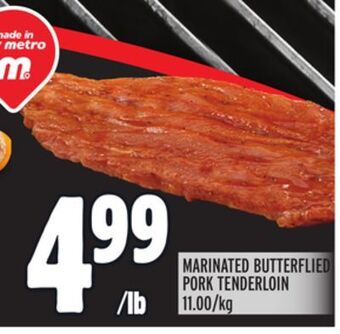 Metro Marinated butterflied pork tenderloin offer