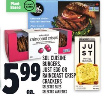 Metro Sol cuisine burgers, just egg or raincoast crisp crackers offer
