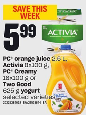 Independent Grocer Pc® orange juice activia, 8x100 g, pc® creamy, 16x100 g or two good, 625 g yogurt offer