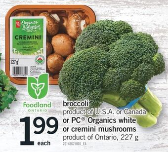 Fortinos Broccoli or pc® organics white or cremini mushrooms 227 g offer