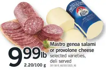 Fortinos Mastro genoa salami or provolone cheese, 2.20/100 g offer