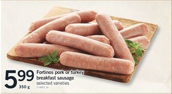 Fortinos Fortinos pork or turkey breakfast sausage, 350 g offer