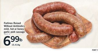 Fortinos Fortinos raised without antibiotics mild, hot or honey garlic pork sausage offer
