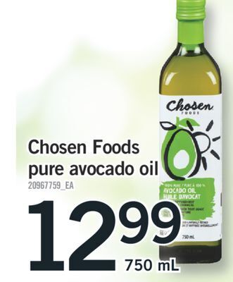 Fortinos Chosen foods pure avocado oil, 750 ml offer