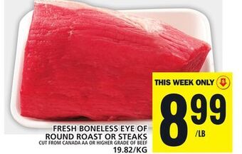 Food Basics Fresh boneless eye of round roast or steaks offer