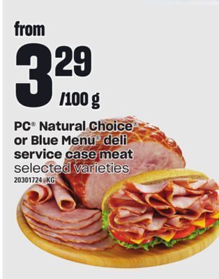 Loblaws Pc® natural choice® or blue menu® deli service case meat offer