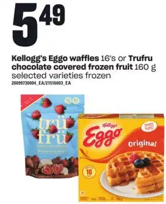 Loblaws Kellogg's eggo waffles, 16's or chocolate covered frozen fruit, 160 g offer