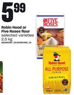 Loblaws Robin hood or five roses flour, 2.5 kg offer
