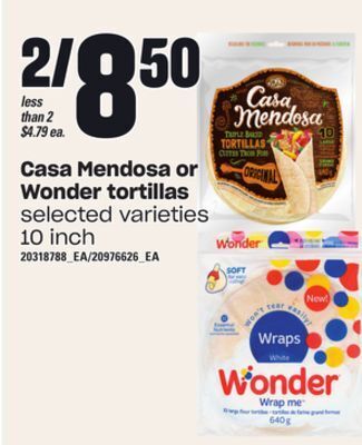 Loblaws Casa mendosa or wonder tortillas, 10 inch offer