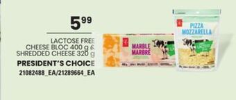 Loblaws Lactose free cheese bloc, 400 g & shredded cheese president's choice, 320g offer