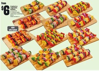 Loblaws Tropical or vegetable kebabs, 2/4's offer