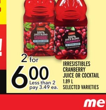 Metro Irresistibles cranberry juice or cocktail offer