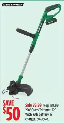 Canadian Tire Certified 20 v grass trimmer, 12 offer