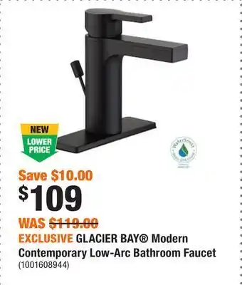 Home Depot Exclusive glacier bay® modern contemporary low-arc bathroom faucet offer