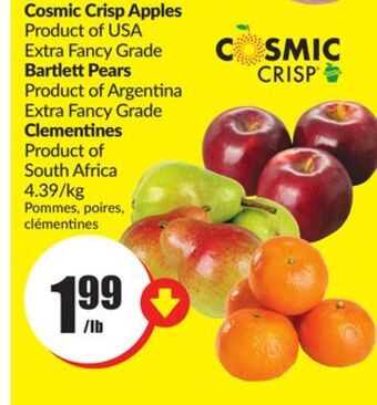 Chalo FreshCo Cosmic crisp apples product of usa extra fancy grade bartlett pears product of argentina extra fancy grade clementines produc offer