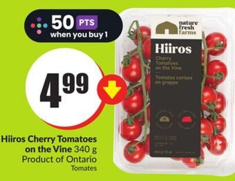 Chalo FreshCo Hiiros cherry tomatoes on the vine 340 g product of ontario offer
