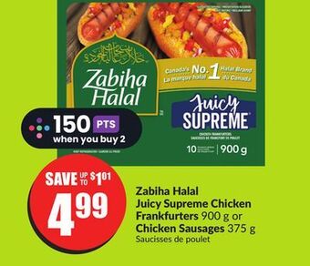 Chalo FreshCo Zabiha halal juicy supreme chicken frankfurters 900 g or chicken sausages 375 g offer