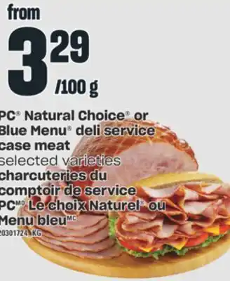 Valu-mart Charcuteries du comptoir de service pc le choix naturel ou menu bleu offer