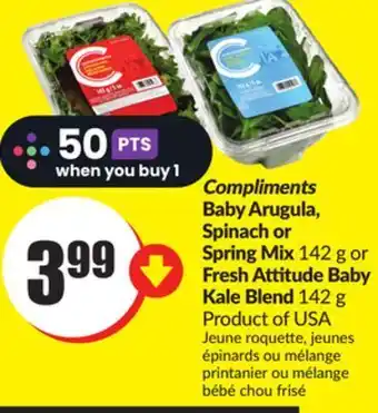 FreshCo Compliments baby arugula, spinach or spring mix 142 or fresh attitude baby kale blend 142 g product of usa offer
