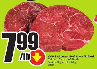 FreshCo Value pack angus beef sirloin tip steak cut from canada aa grade beef or higher 17.61 /kg offer