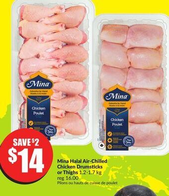 FreshCo Mina halal air-chilled chicken drumsticks or thighs 1.2-1.7 kg offer