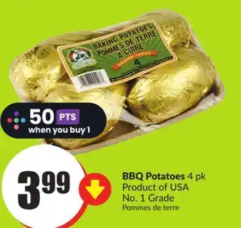 FreshCo Bbq potatoes 4 pk product of usa no. 1 grade offer