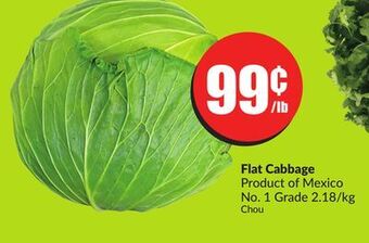 FreshCo Flat cabbage product of mexico no. 1 grade 2.18/kg offer