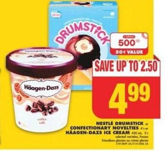 No Frills Nestle drumstick confectionary novelties/Haagen-dazs ice cream offer