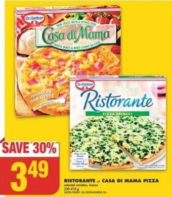 No Frills Ristorante or Casa Di Mama Pizza offer