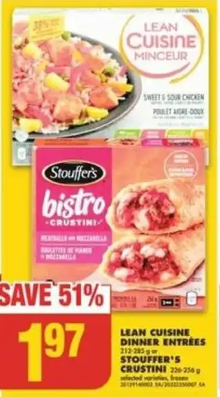 No Frills Lean Cuisine Dinner Entrees 212-285g Stouffer's Crustini offer