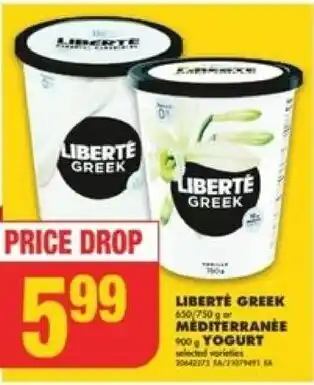 No Frills LIBERTÉ GREEK 650/750 go MEDITERRANÉE 900 YOGURT offer