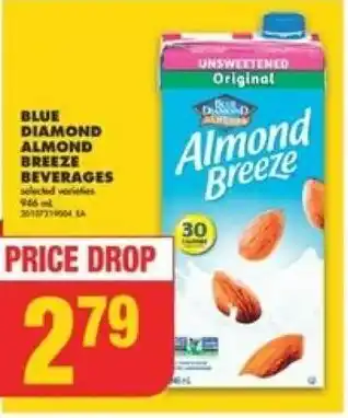 No Frills BLUE DIAMOND ALMOND BREEZE BEVERAGES selected variefies 946 ml 26/10/2004 EA offer