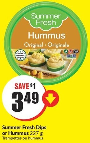 FreshCo Summer Fresh Dips or Hummus 227 g Trempettes ou hummus. offer