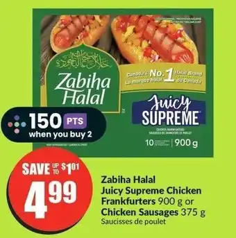 FreshCo Zabiha Halal Juicy Supreme Chicken Frankfurters 900 g or Chicken Sausages 375 g Saucisses de poulet offer