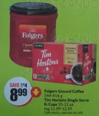 FreshCo Folgers Ground Coffee or Tim Hortons Single Serve K-Cups offer