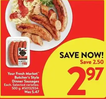 Walmart Your Fresh Market Butcher's Style Dinner Sausages offer