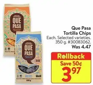 Walmart Que Pasal Tortilla Chips offer