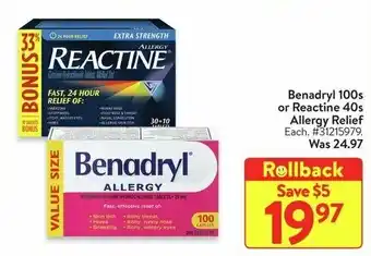 Walmart Benadryl 100s or Reactine 40s Allergy Relief offer