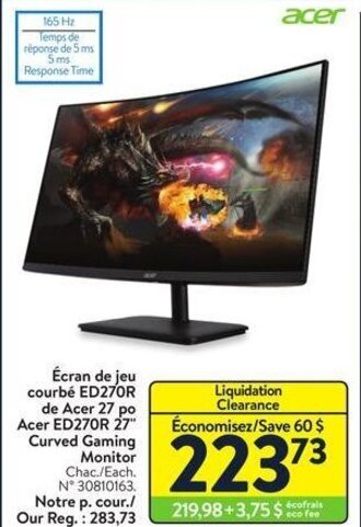 Walmart Acer ED270R 27" Curved Gaming Monitor Chac./Each. N° 30810163. Notre p. cour./ Our Reg.: 283,73 offer