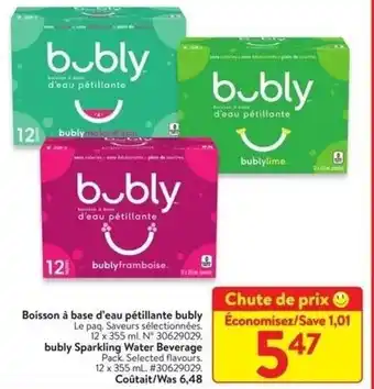 Walmart bubly Sparkling Water Beverage Pack. Selected flavours. 12 x 355 mL. #30629029. Coûtait/Was 6,48 offer