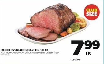Real Canadian Superstore BONELESS BLADE ROAST OR STEAK offer