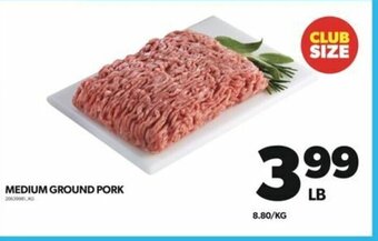 Real Canadian Superstore MEDIUM GROUND PORK offer