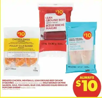 Real Canadian Superstore BREADED CHICKEN, MEATBALLS, LEAN GROUND BEEF OR HOR D'OEUVRES offer