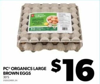 Real Canadian Superstore PC ORGANICS LARGE BROWN EGGS 30'S offer