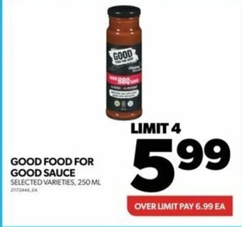 Real Canadian Superstore GOOD FOOD FOR GOOD SAUCE SELECTED VARIETIES, 250 ML 21172444 A offer